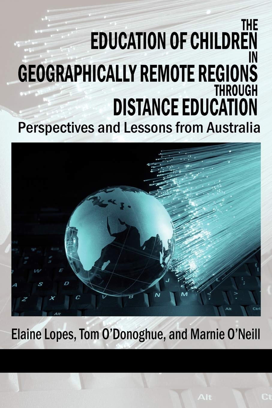 Book cover image for The Education of Children in Geographically Remote Regions Through Distance Education ISBN: 9781617354533